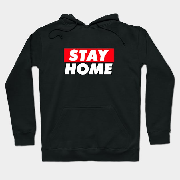 Stay Home Hoodie by chawlie